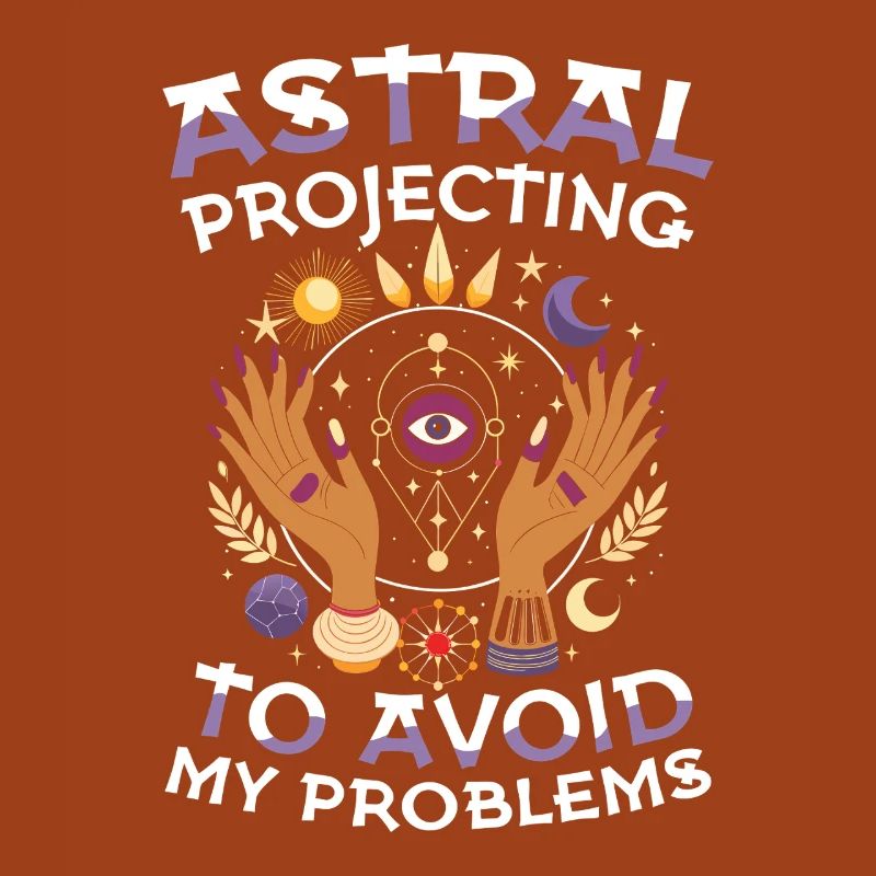 Astral projection against my problems