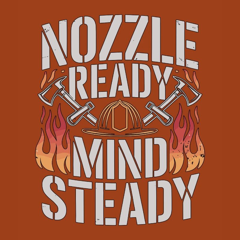 Fire Engineer Nozzle Ready Mind Steady Firefighter