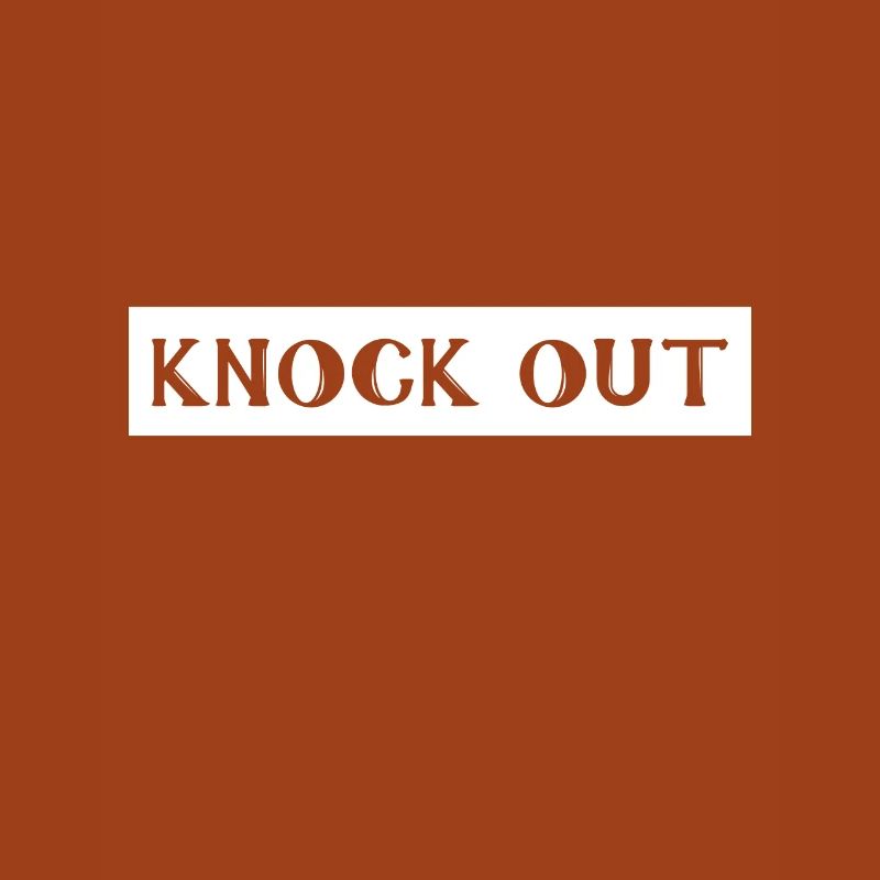 Knock out, knockout, knockout