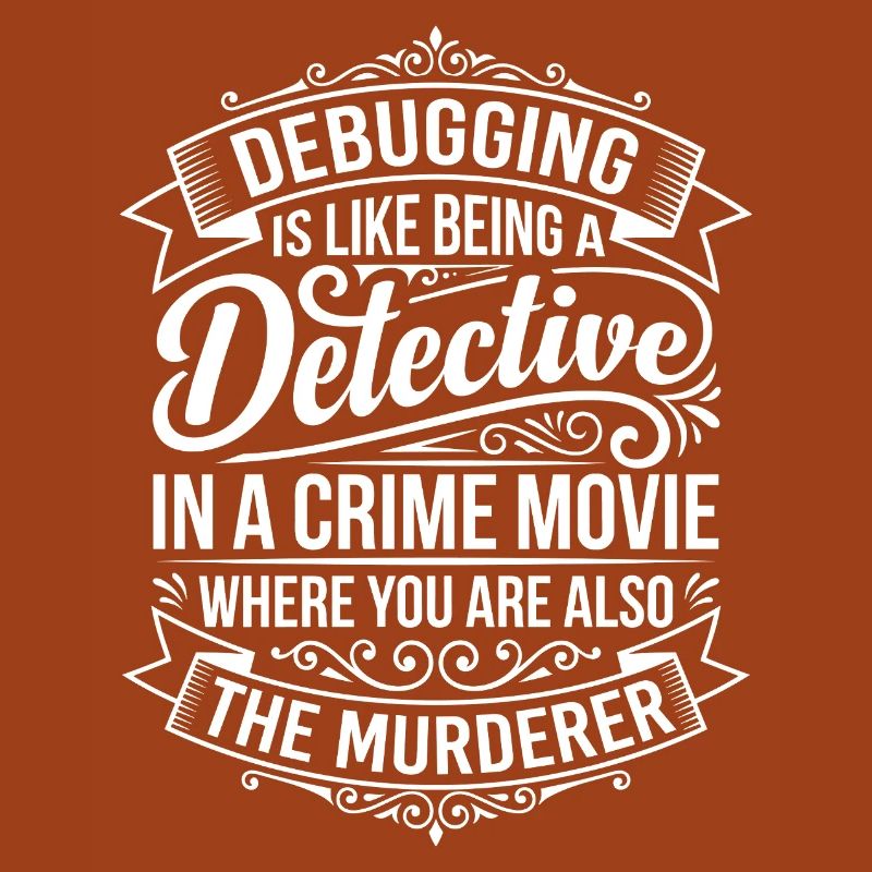Debugging Detective Saying