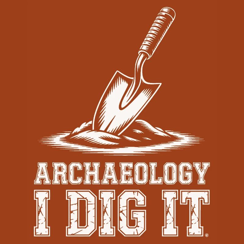 Archaeology Dig It Graphic