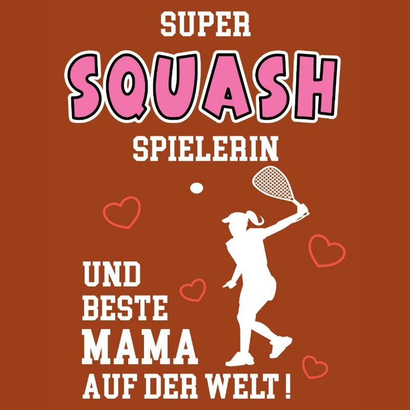 Squash Beste Mama Mutter Muttertag Geburtstag