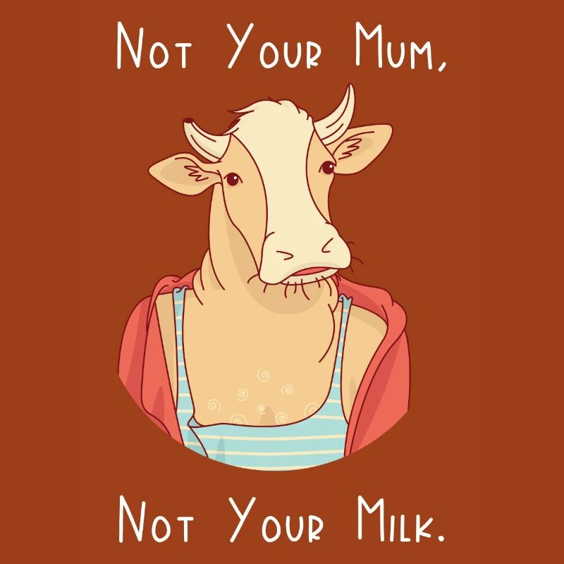 Nicht deine Mutter, nicht deine Milch