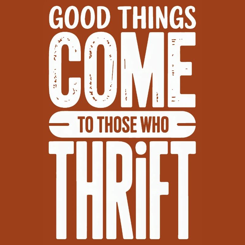 Good Things Come Thrift