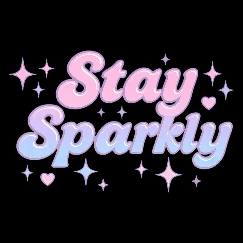 Stay Sparkly / Y2K Design