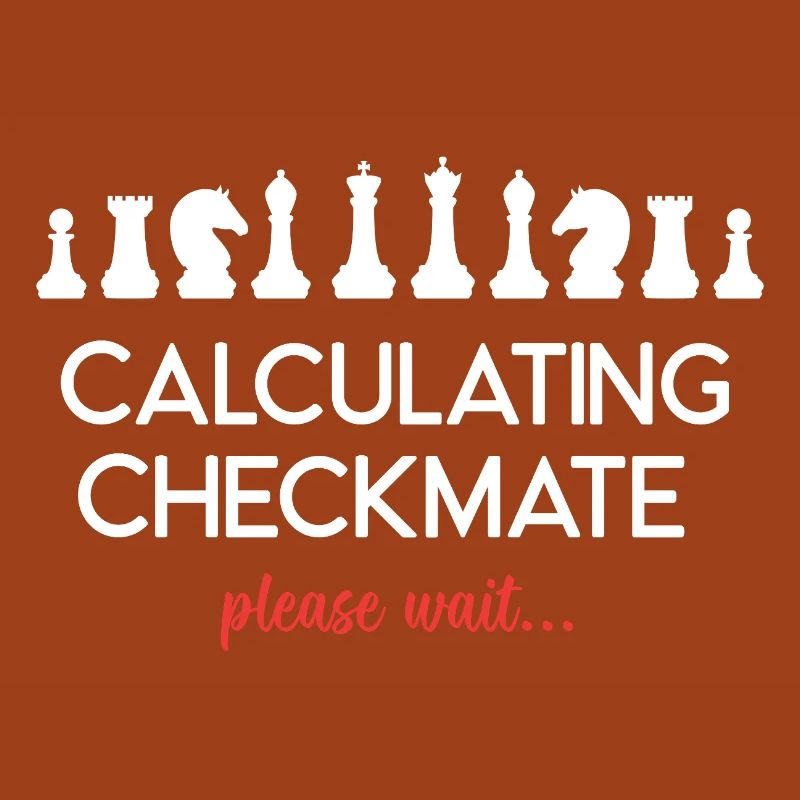 Chess - Calculating Checkmate, please wait...
