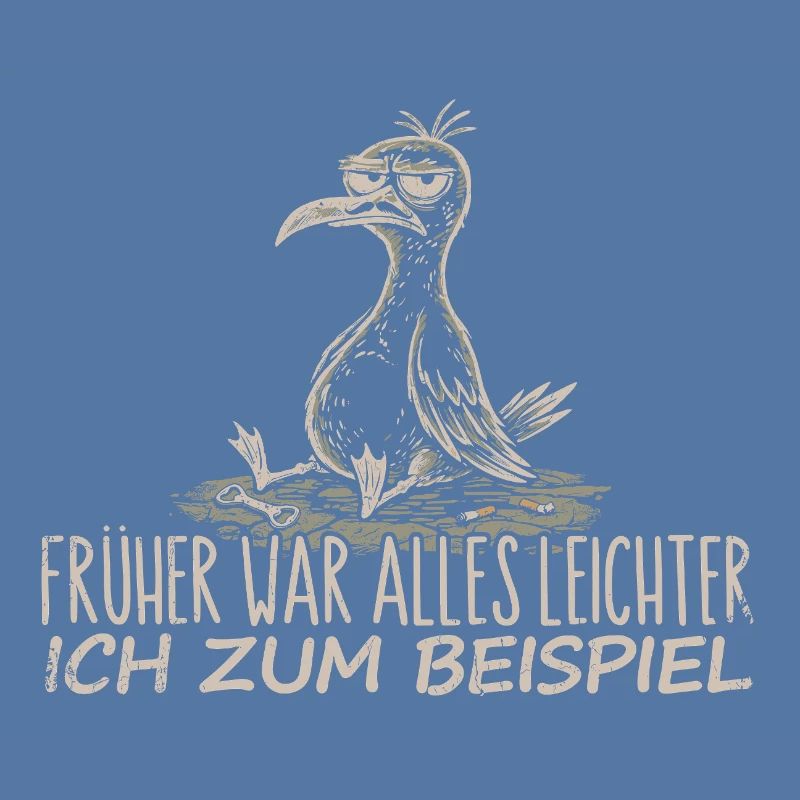 Früher war alles leichter Spruch Möwe Geschenk