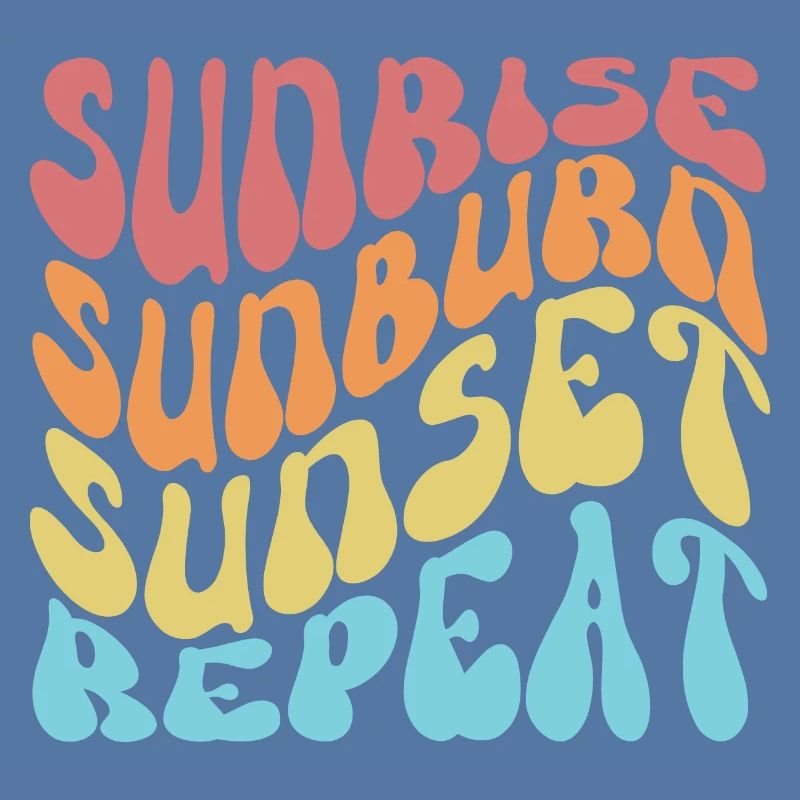 Sunrise Sunburn Sunset Repeat Groovy Wavy