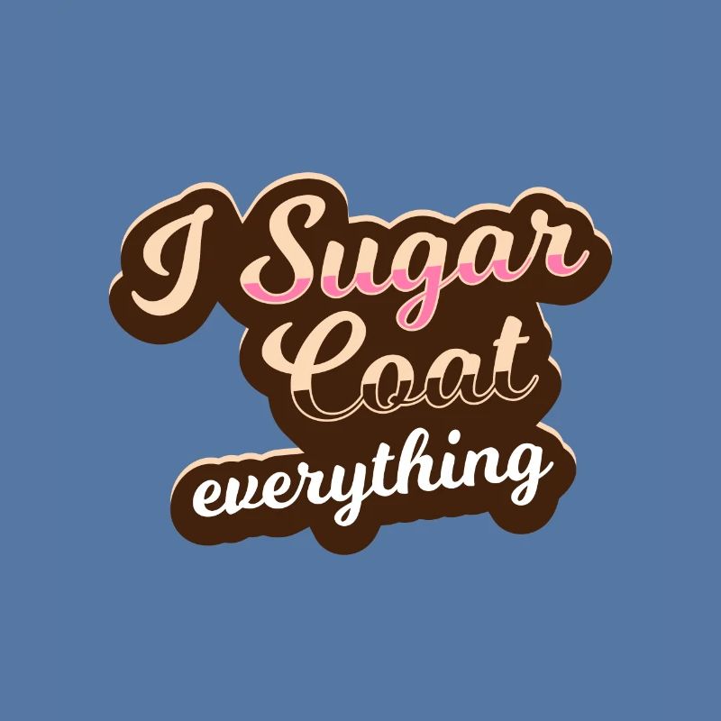 I sugar everything - bakery - bake - baker