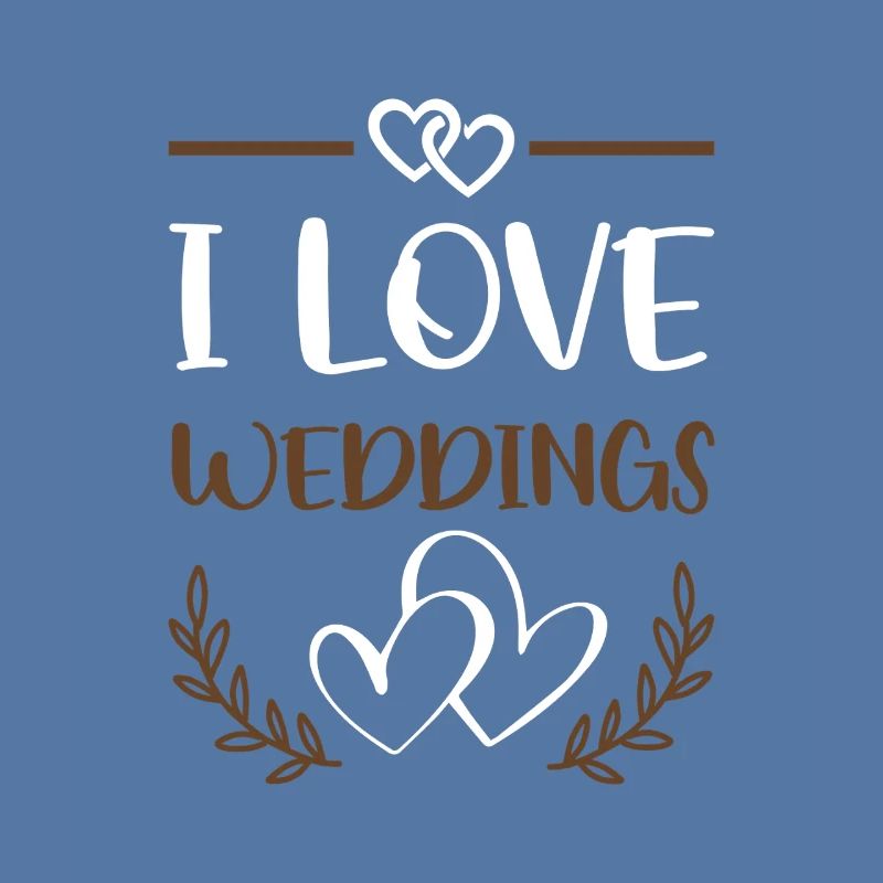 I Love Weddings