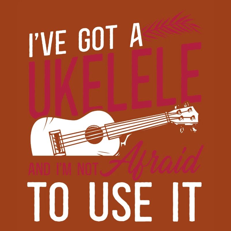 Hawaiian Ukulele Uke I've Got A