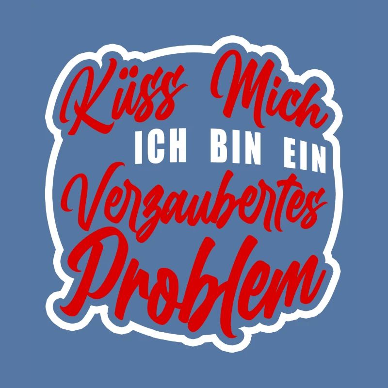 Küss mich ich bin ein verzaubertes Problem