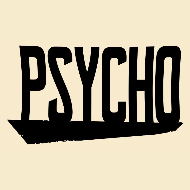 psycho