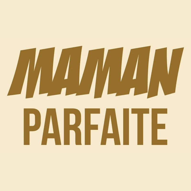 Maman parfaite