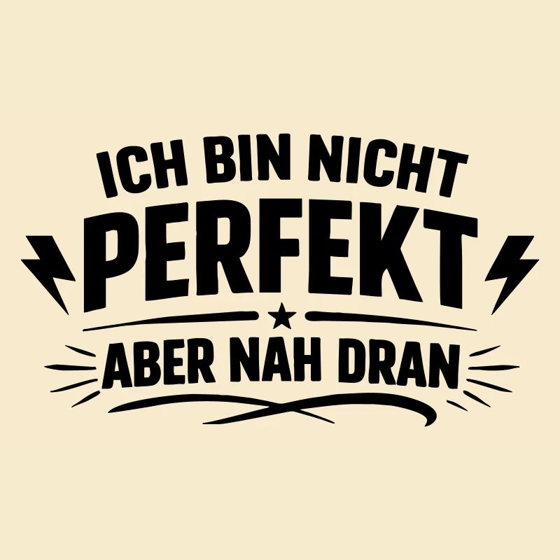 Ich bin nicht Perfekt