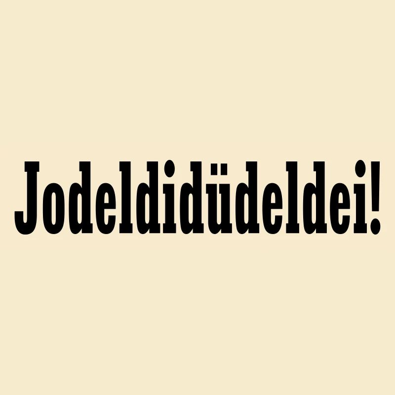 Party Gaudi Design - Jodeldidüdeldei – 