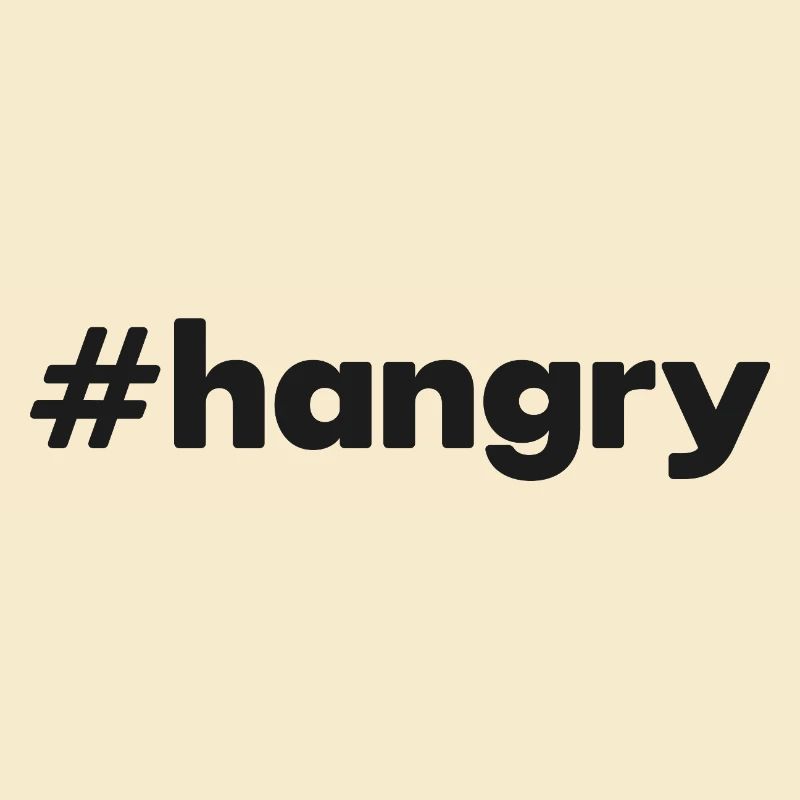 « #hangry »