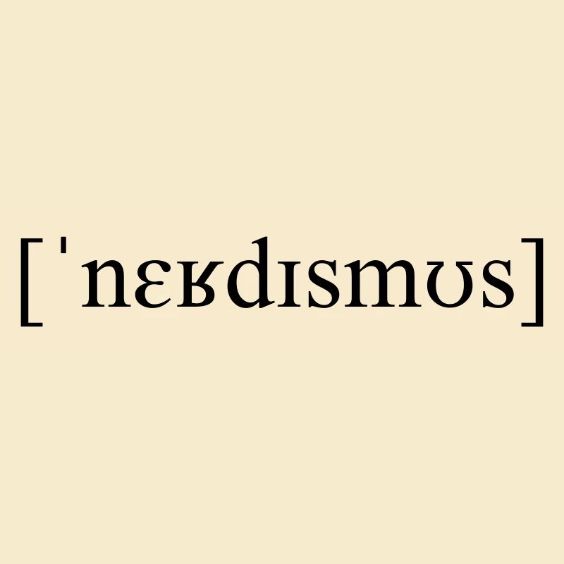 Phonetic transcription Nerdism
