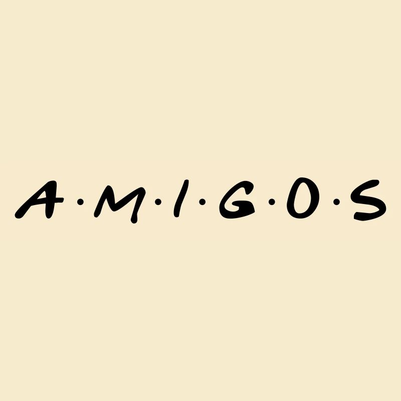 Amigos! Freunde fürs Leben! - Freunde fürs Leben!