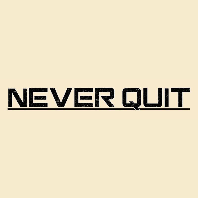 Never Quit Ausdauer Motiv