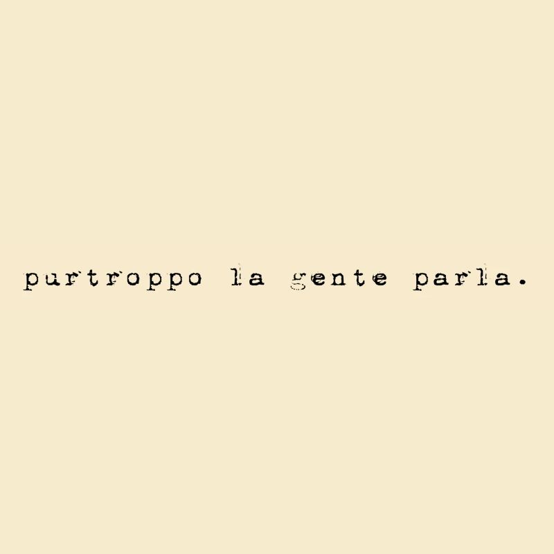 Purtroppo La Gente Parla