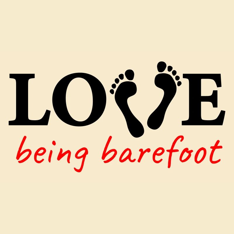 love being barefoot Version 2 - es lieben, barfuß