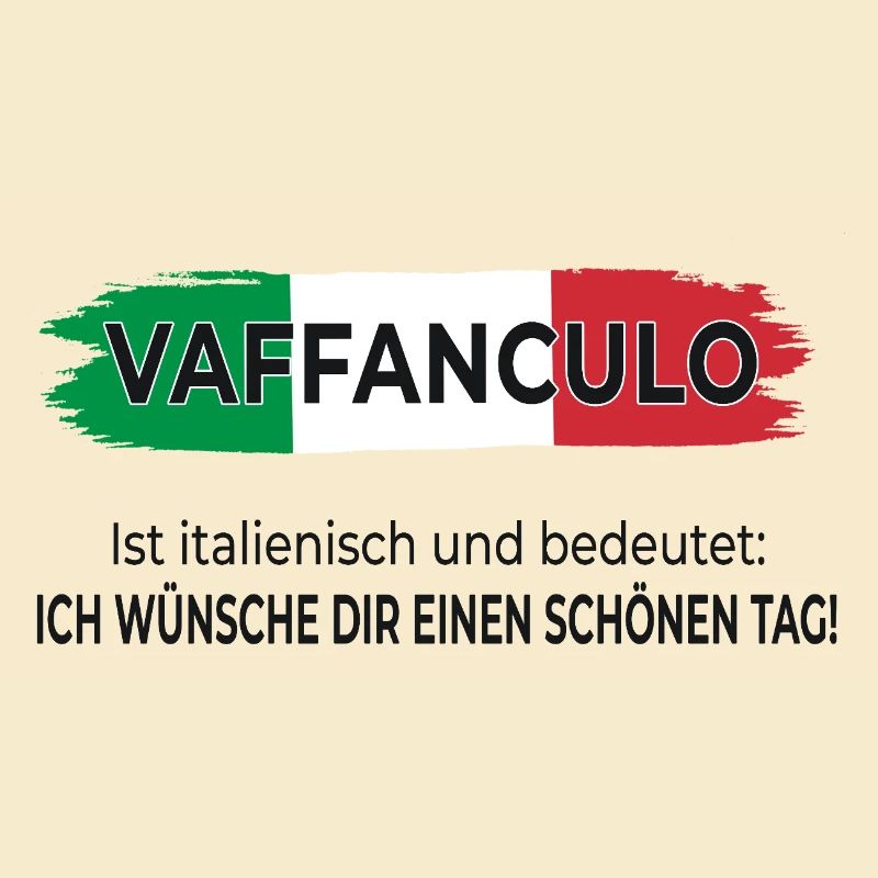 Vaffanculo – Have a nice day
