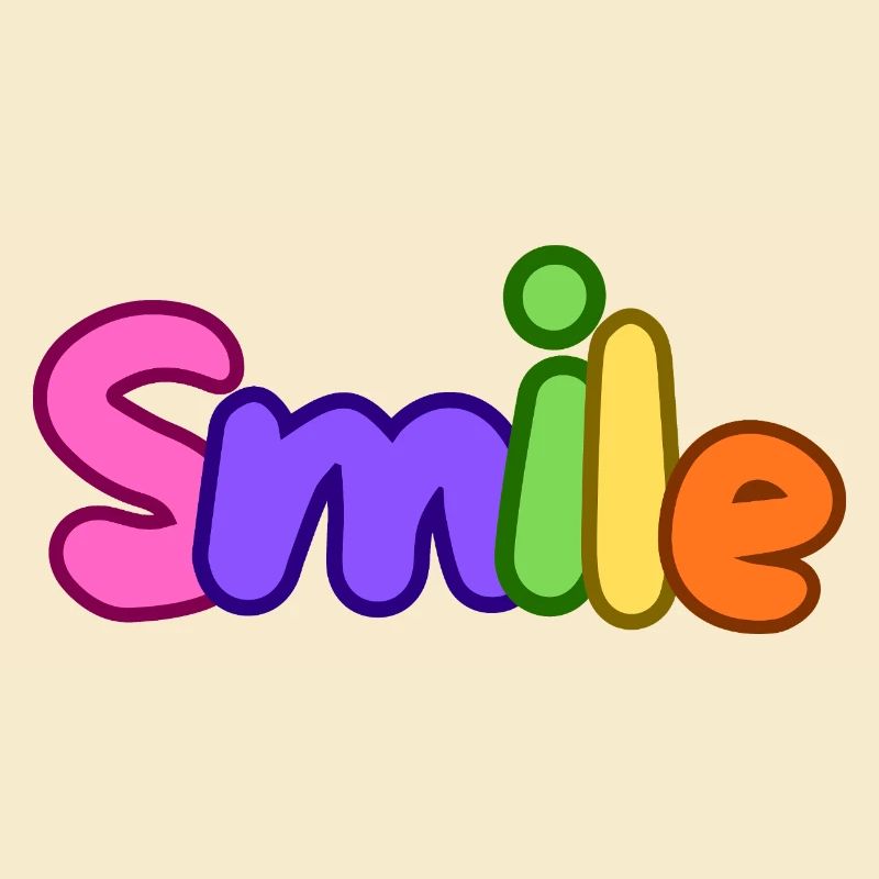 Smile, a smile for everyone.