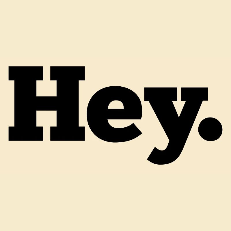 Hey