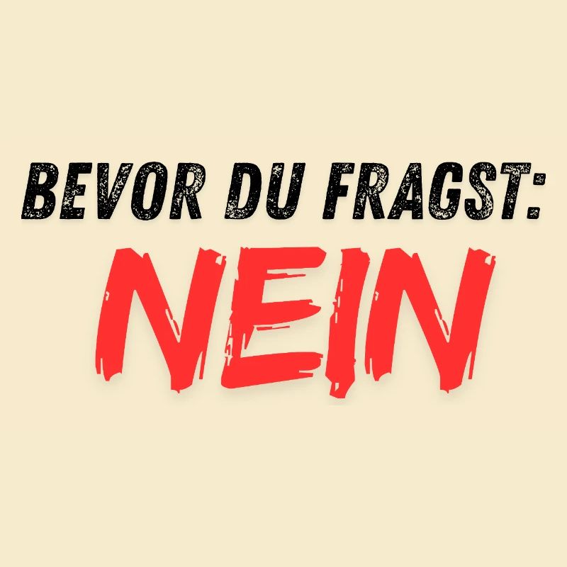 Bevor_du_fragst_NEIN