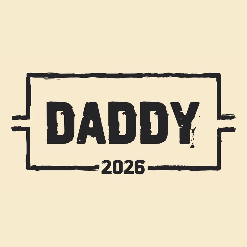 DADDY 2026 Stolzer werdender Vater