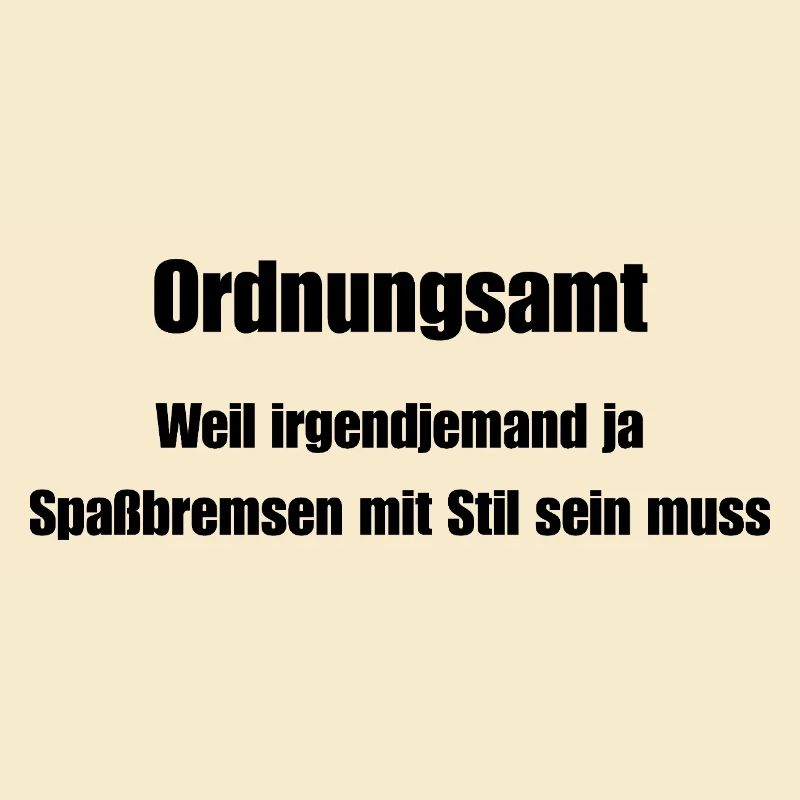 Ordnungsamt Spaßbremse mit Stil