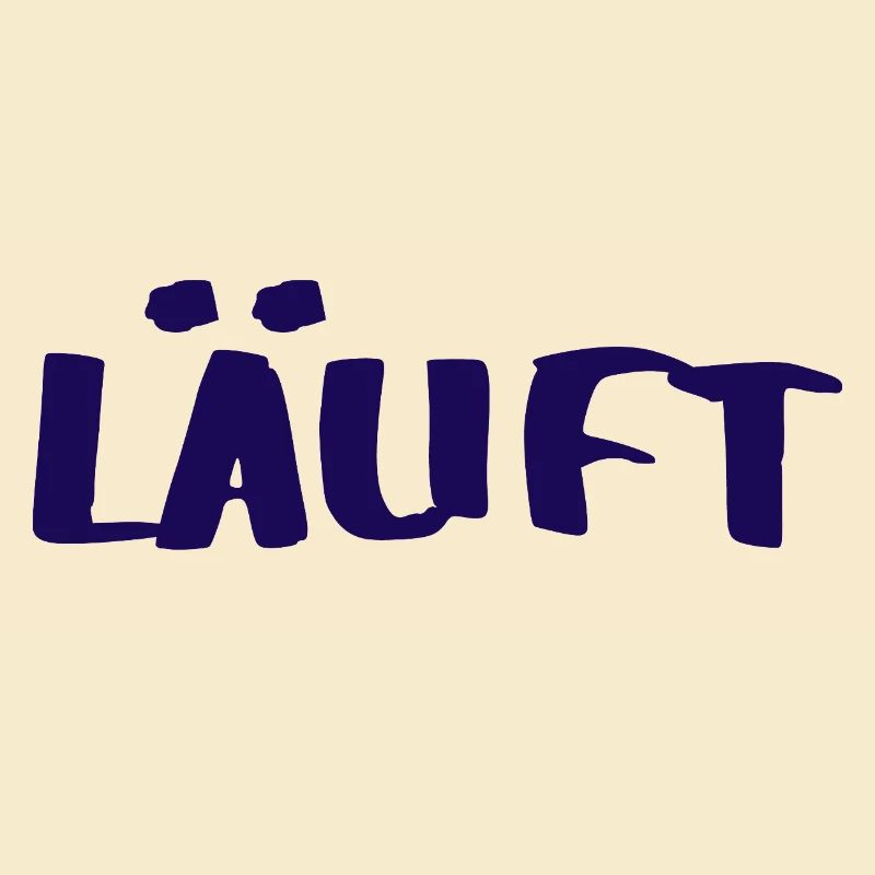 LÄUFT - positives Denken - Statement