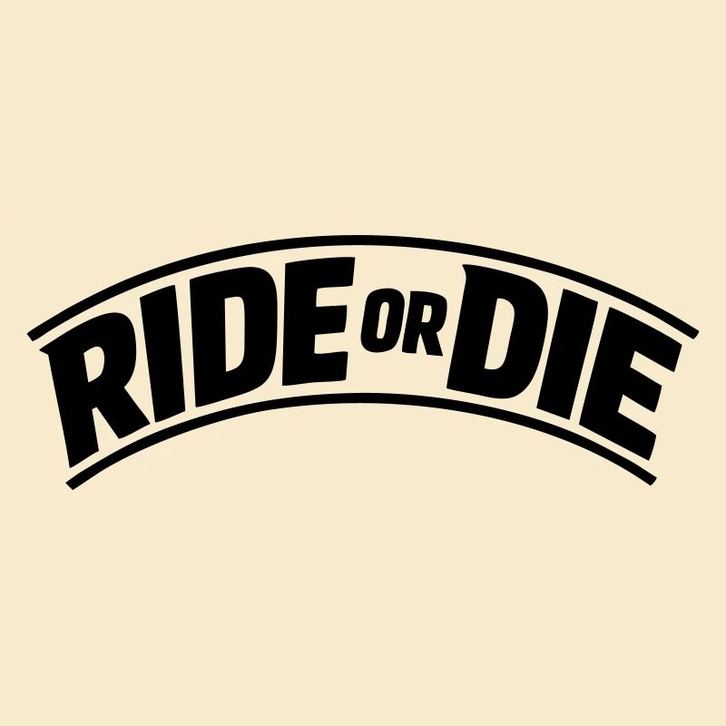 Ride or Die