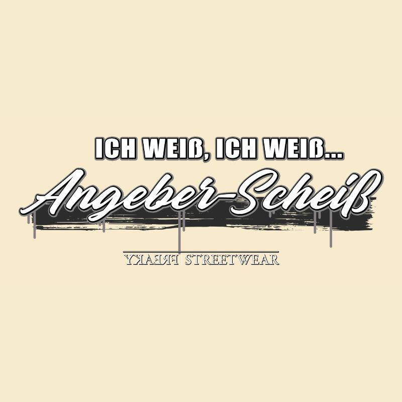 Angeber Scheiß