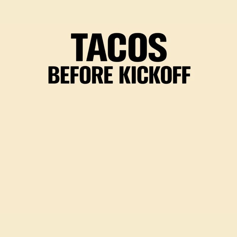 Tacos Before Kickoff