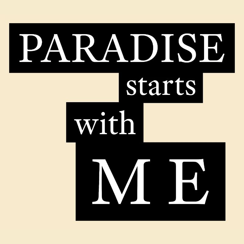Le paradis commence avec moi