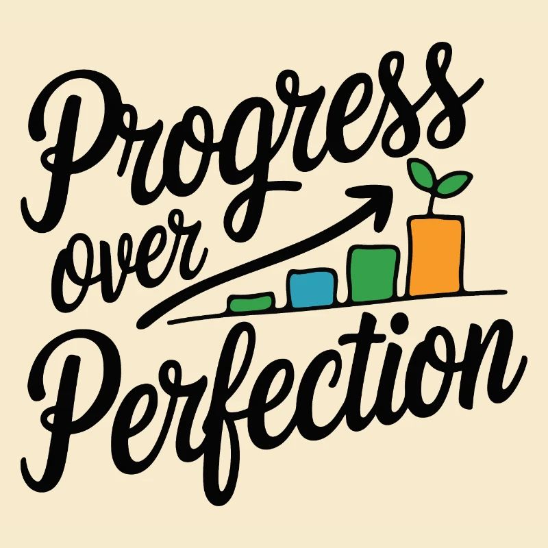 Progress Over Perfection Growth Chart