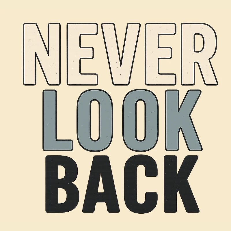 Never Look Back