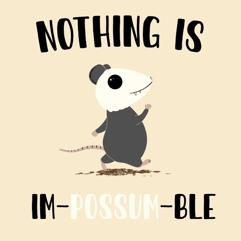 Nothing is impossumble