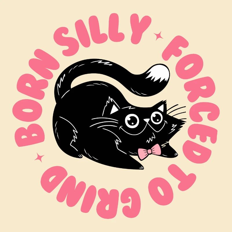 Né idiot, forcé de moudre – Drôle de chat