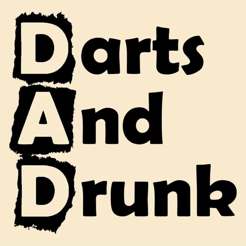 Dart,Darts and Drunk DAD