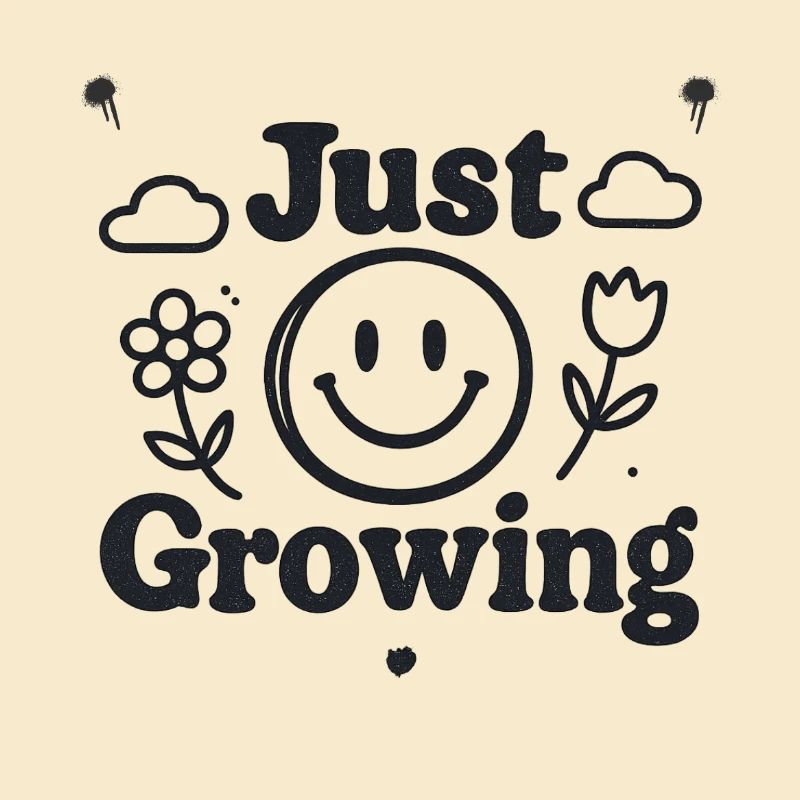 Just Growing