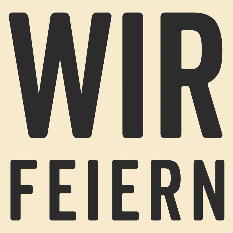 Wir feiern – Party Motiv 