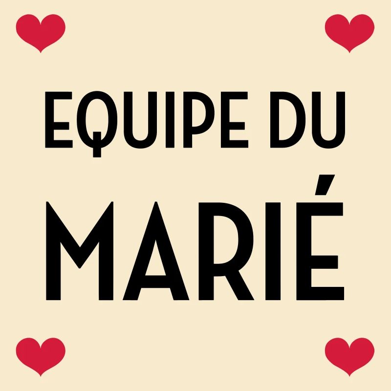 Equipe du Marié / Mariage / EVJF / EVG / Amour