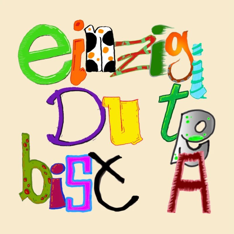 Einzigartig du bist