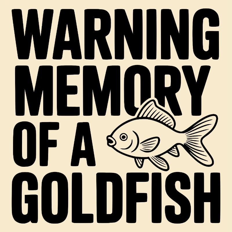 Warning Memory of a Goldfish