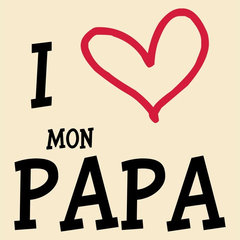 I Love mon Papa