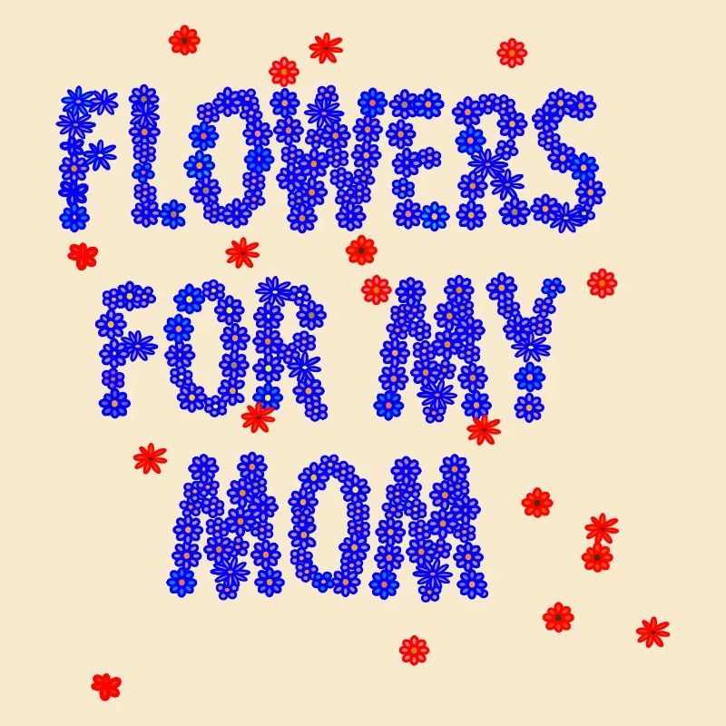 Des fleurs pour ma mère