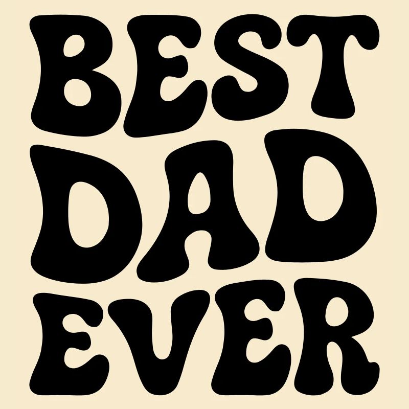 Best Dad ever